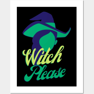 Witch Please Posters and Art